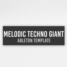 Load image into Gallery viewer, Melodic Techno Giant - Ableton Template